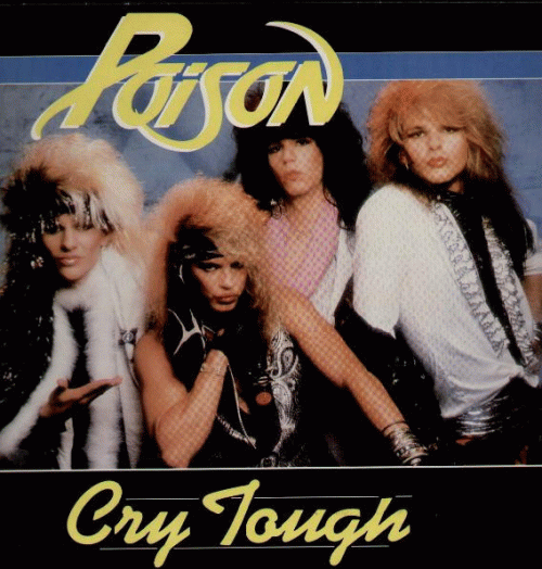 Poison (USA) : Cry Tough - Look What the Cat Dragged In
